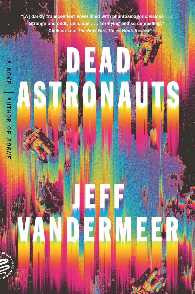 Book “Dead Astronauts” by Jeff VanderMeer — December 1, 2020