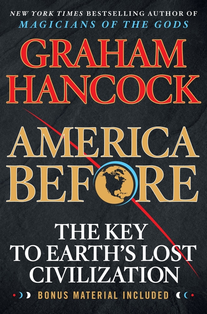 Book “America Before” by Graham Hancock — September 29, 2020