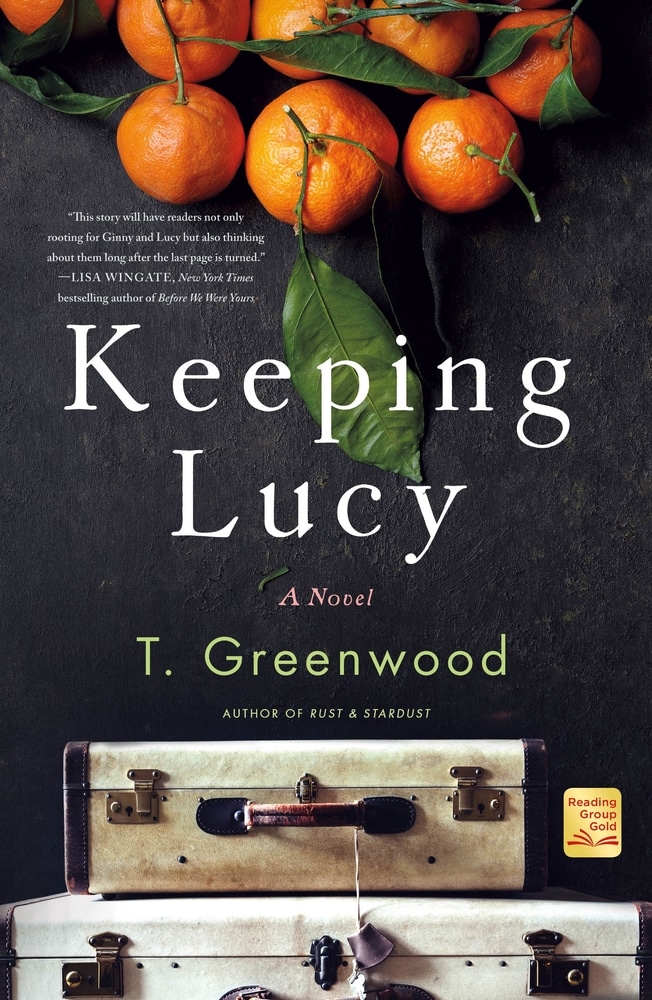 Book “Keeping Lucy” by T. Greenwood — November 3, 2020