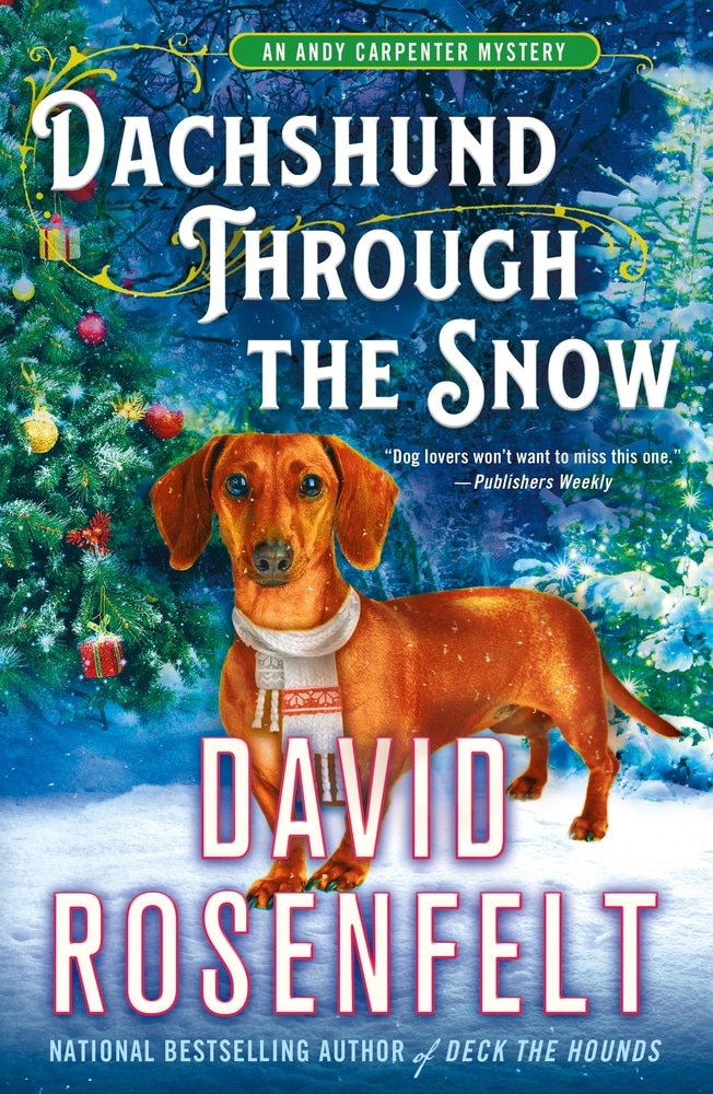 Book “Dachshund Through the Snow” by David Rosenfelt — September 29, 2020