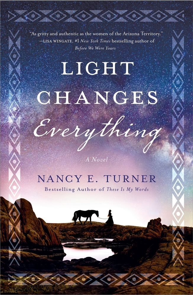 Book “Light Changes Everything” by Nancy E. Turner — November 3, 2020