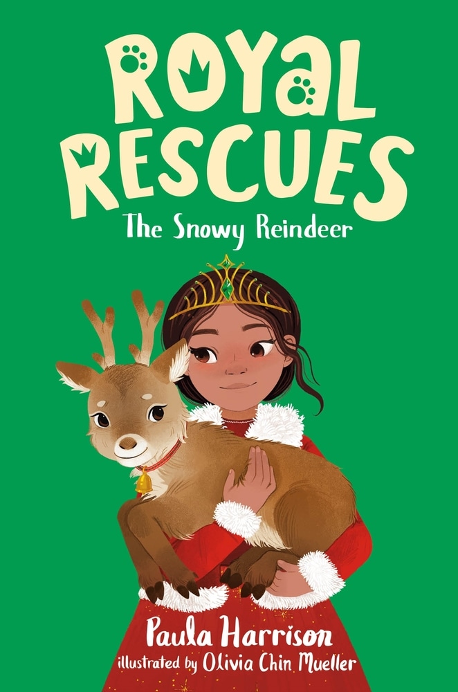 Book “Royal Rescues #3: The Snowy Reindeer” by Paula Harrison — October 27, 2020