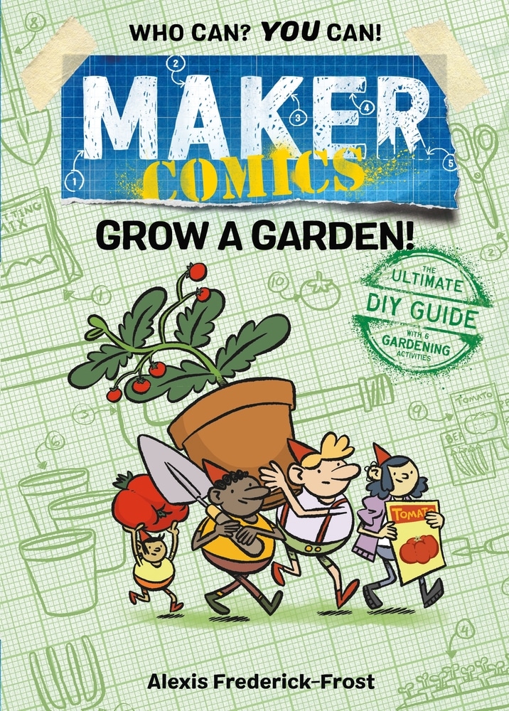 Book “Maker Comics: Grow a Garden!” — February 25, 2020