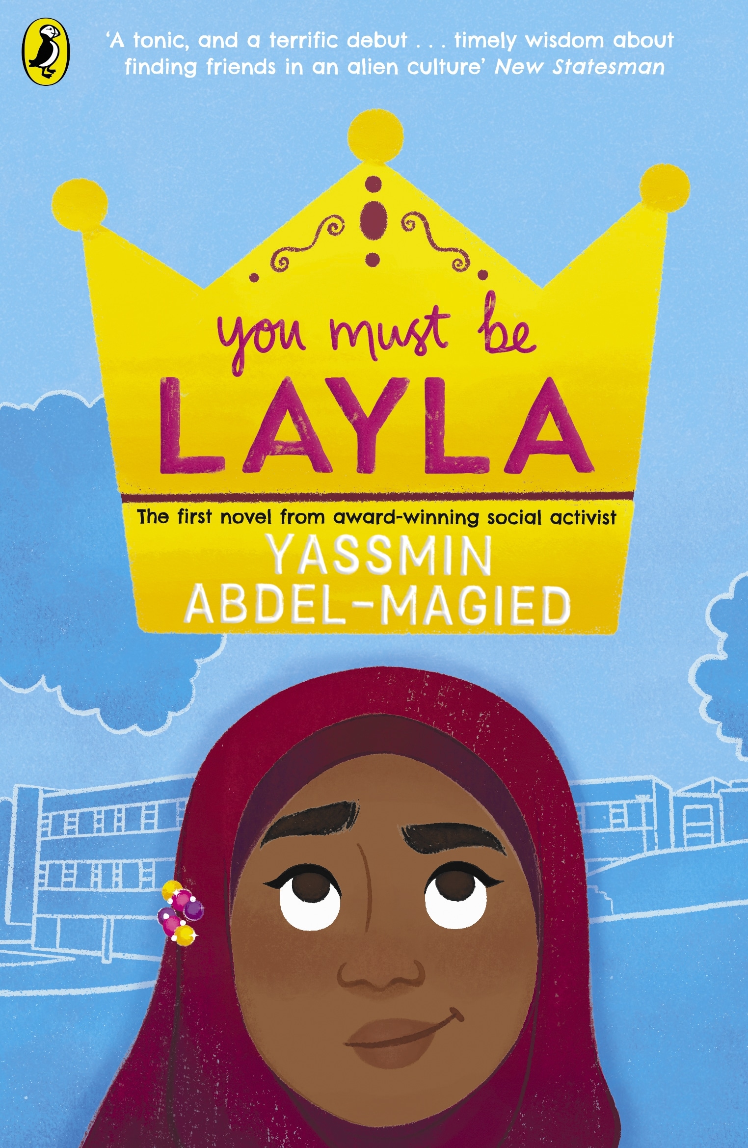 Book “You Must Be Layla” by Yassmin Abdel-Magied — February 6, 2020
