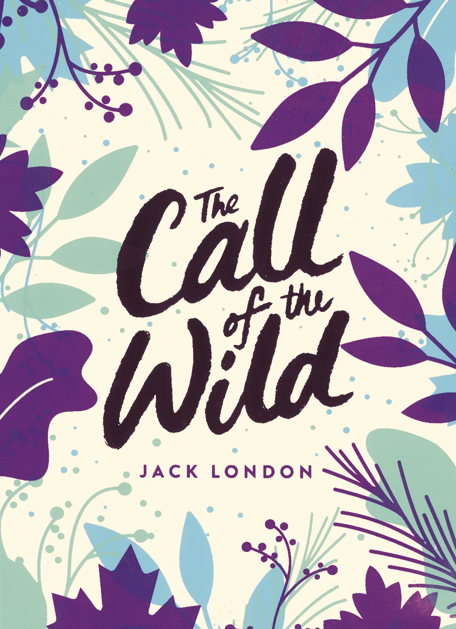 Book “The Call of the Wild” by Jack London, Melvin Burgess — April 16, 2020
