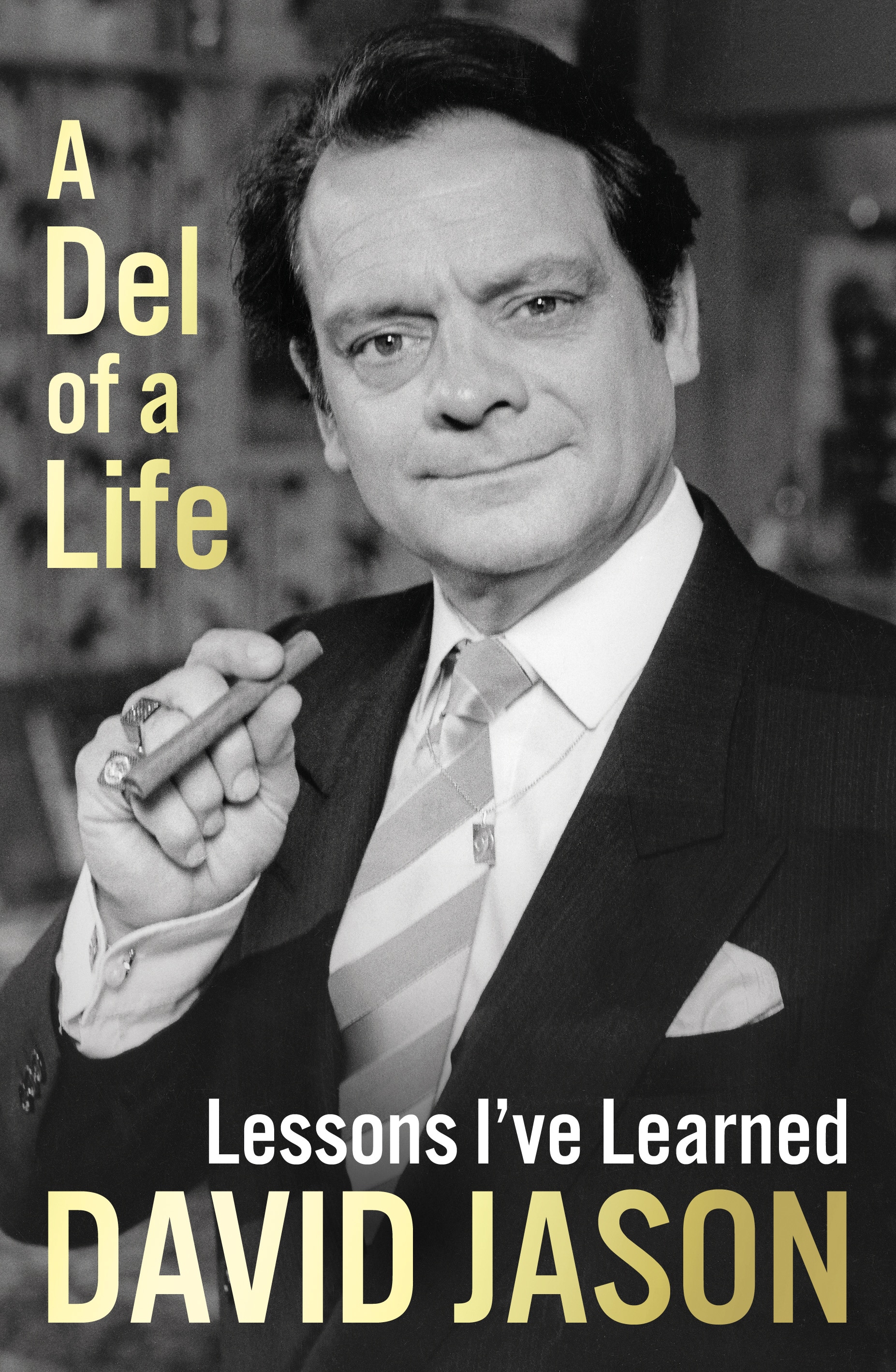 Книга «A Del of a Life» David Jason — 29 октября 2020 г.