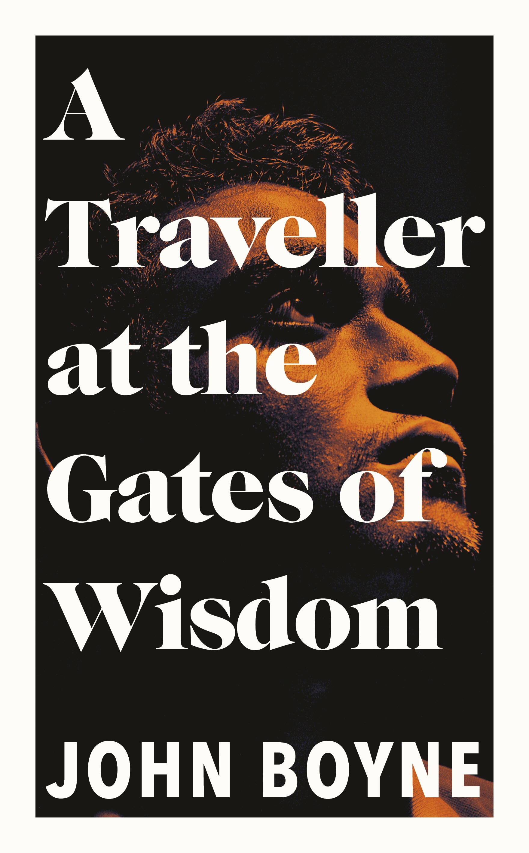 Book “A Traveller at the Gates of Wisdom” by John Boyne — July 23, 2020