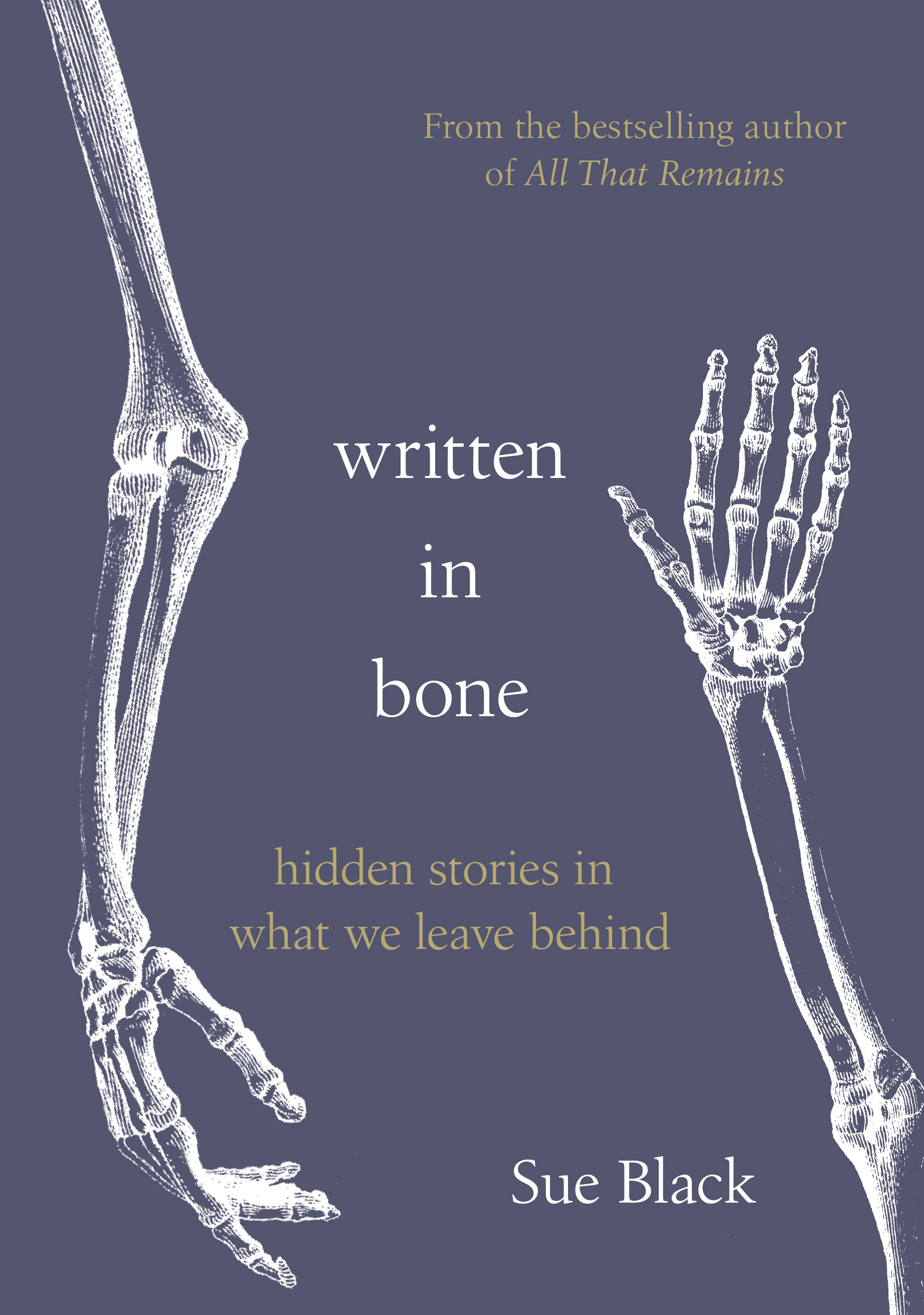 Book “Written In Bone” by Sue Black — September 3, 2020