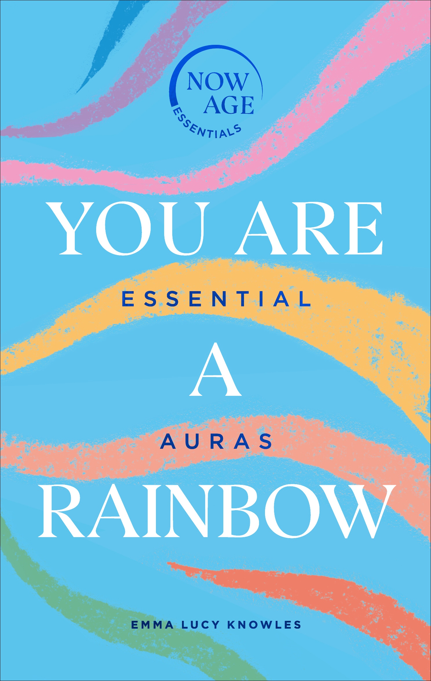 Book “You Are A Rainbow” by Emma Lucy Knowles — August 13, 2020