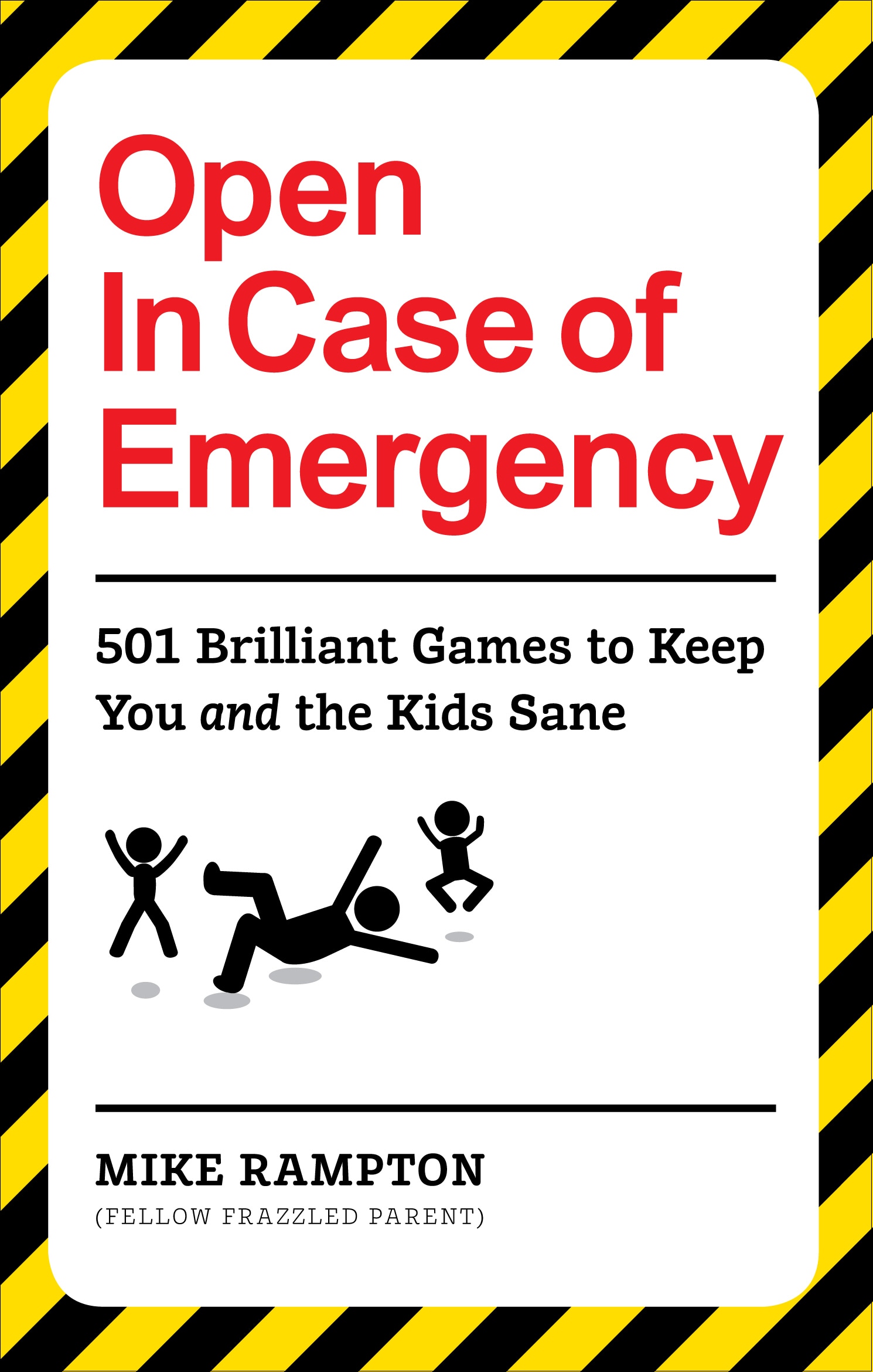 Book “Open In Case of Emergency” by Mike Rampton — May 21, 2020