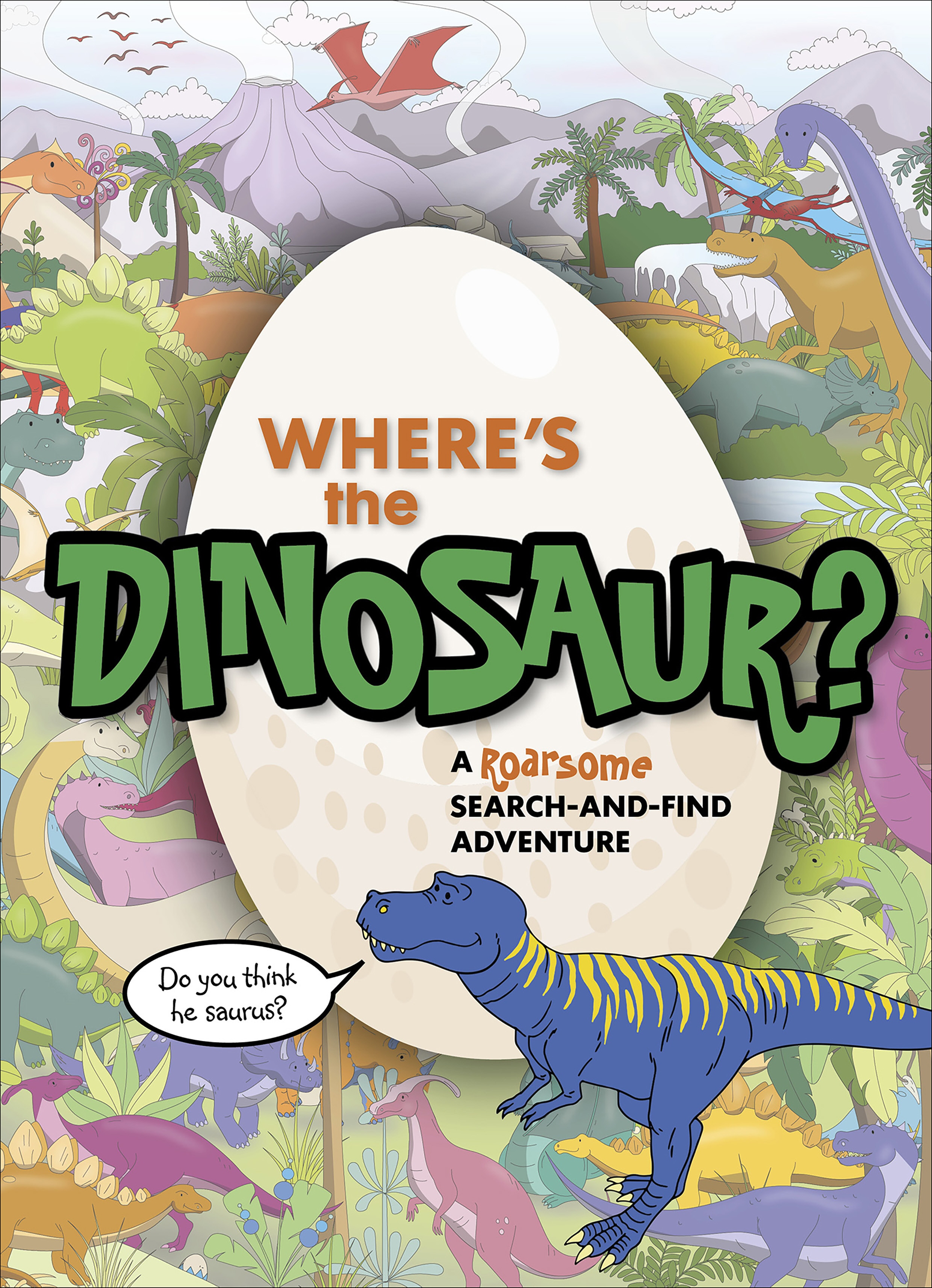 Book “Where's the Dinosaur?” by Gergely Forizs — August 6, 2020