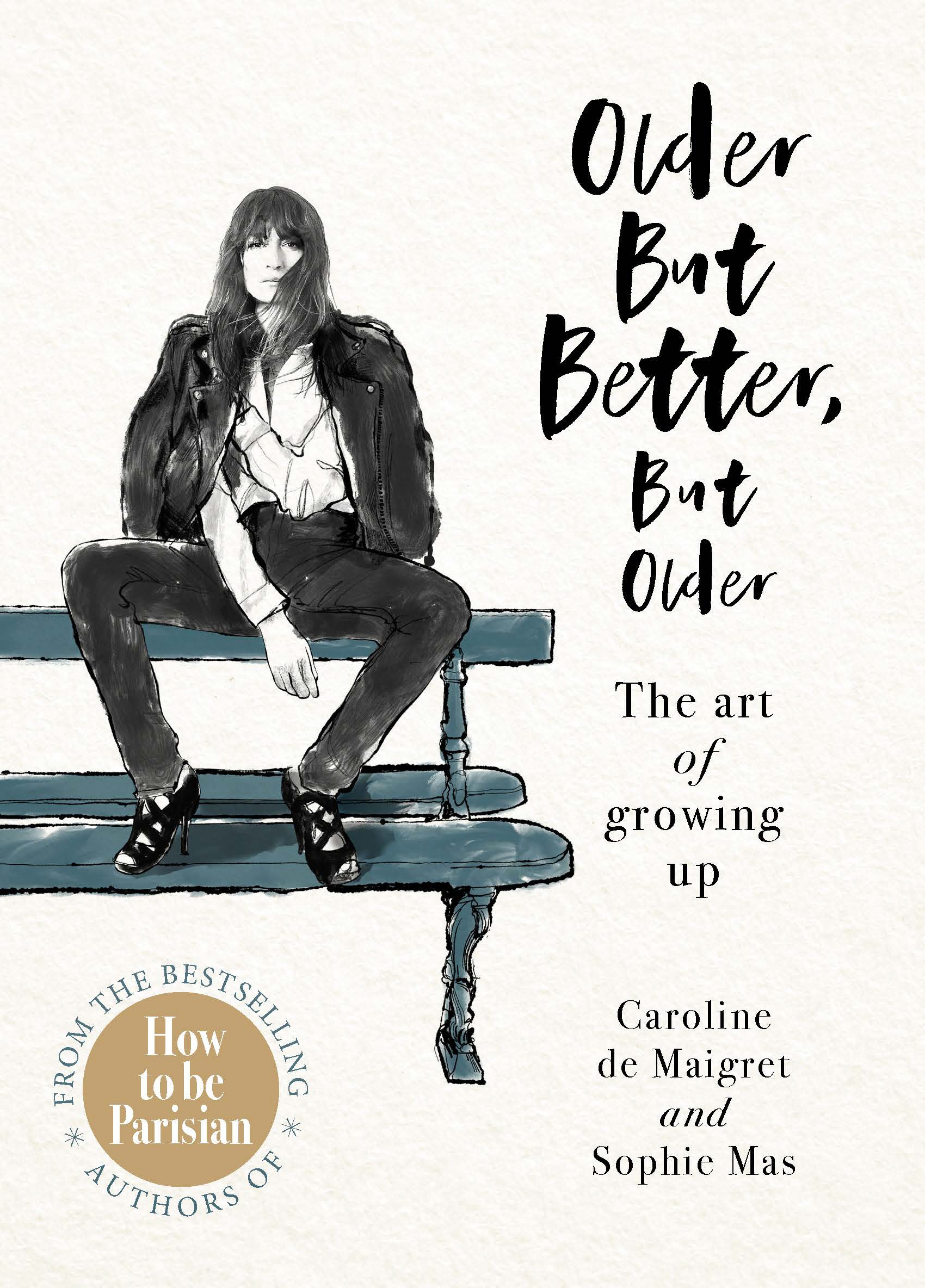 Book “Older but Better, but Older” by Caroline de Maigret, Sophie Mas — January 2, 2020