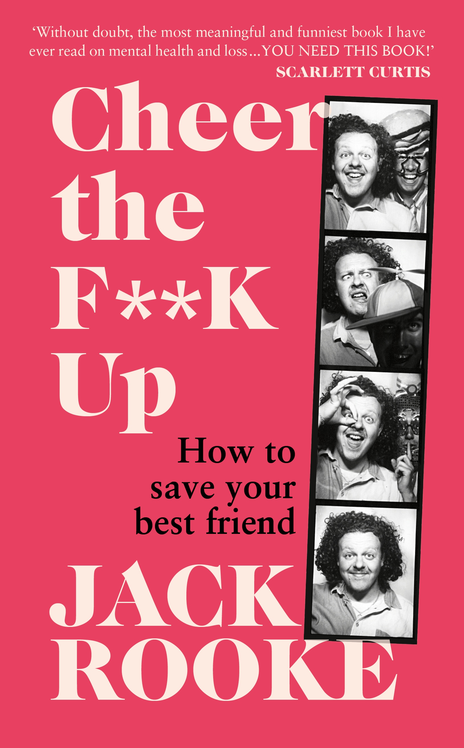 Book “Cheer the F**K Up” by Jack Rooke — July 30, 2020