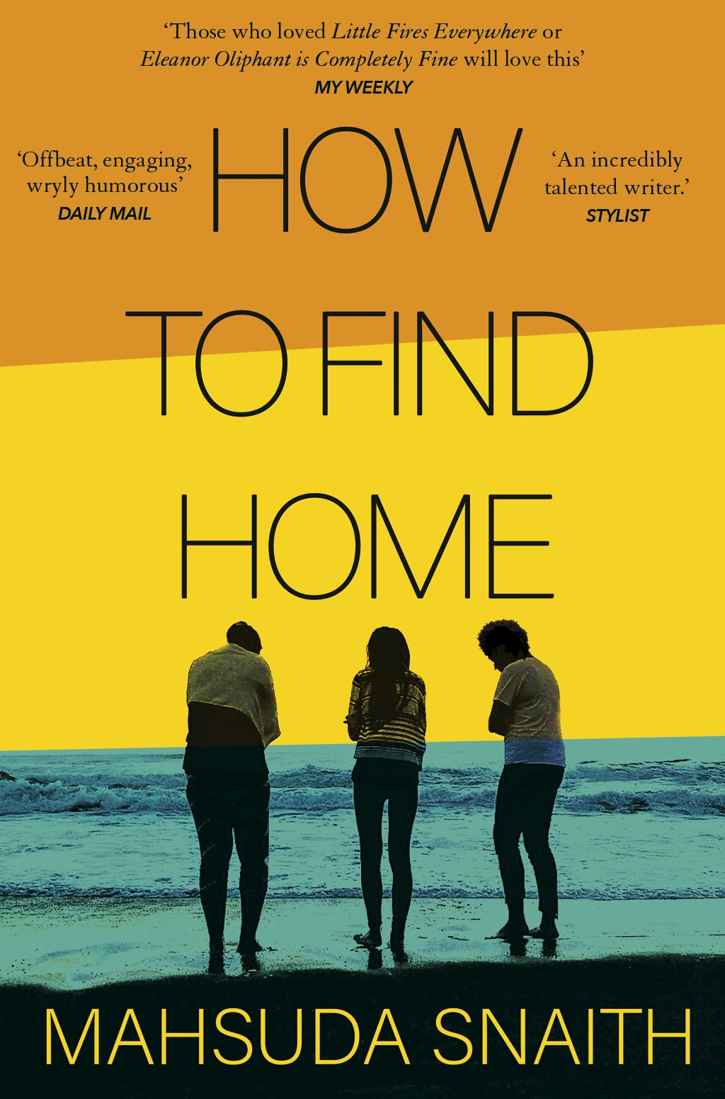 Book “How To Find Home” by Mahsuda Snaith — April 2, 2020