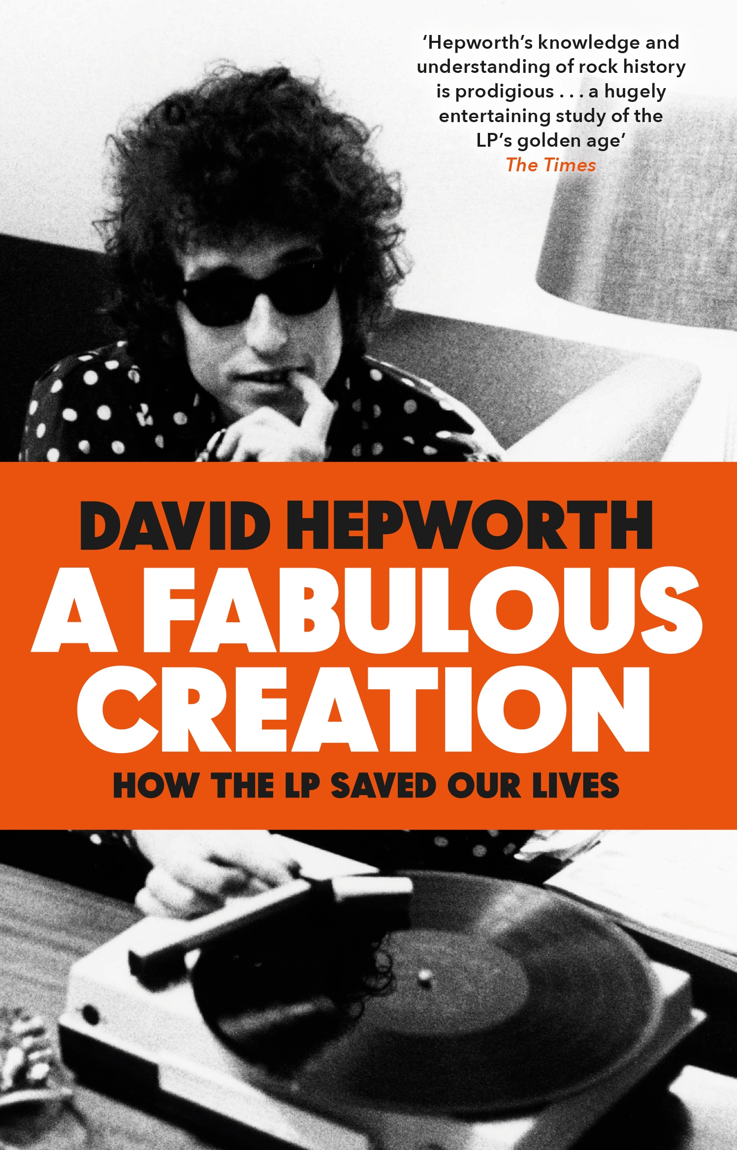 Book “A Fabulous Creation” by David Hepworth — April 2, 2020