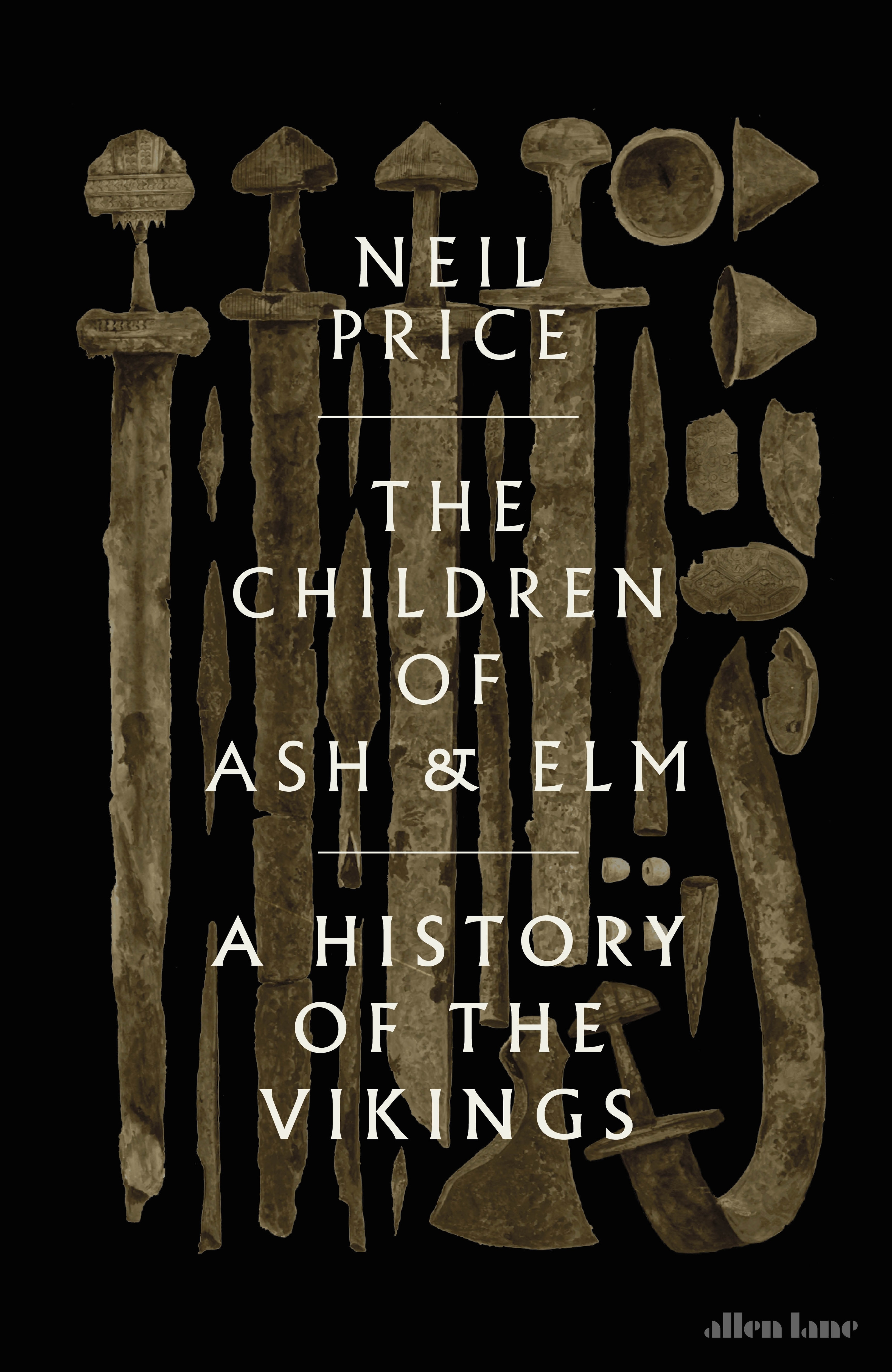 Book “The Children of Ash and Elm” by Neil Price — August 25, 2020