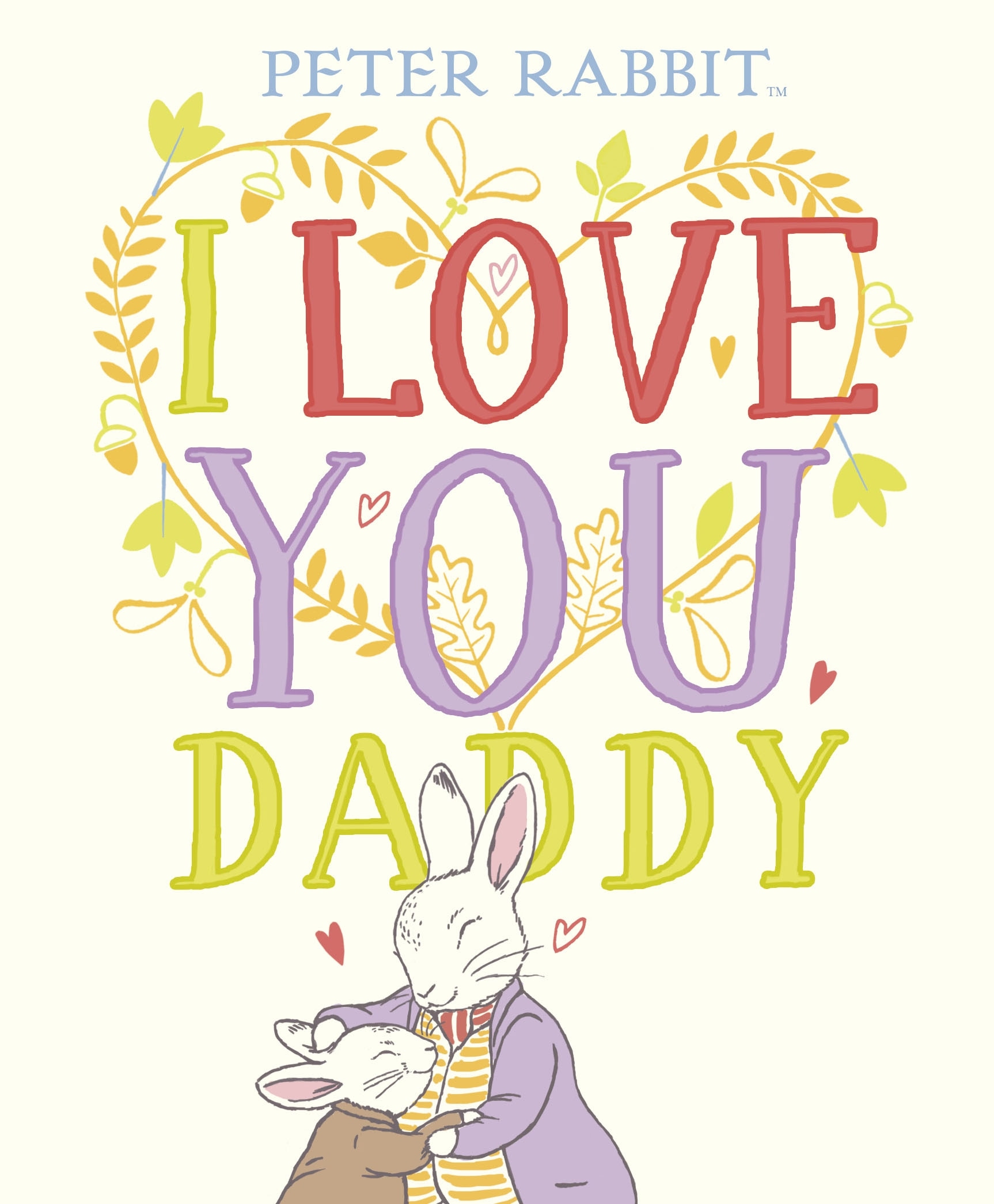 Книга «Peter Rabbit I Love You Daddy» Beatrix Potter — 14 мая 2020 г.