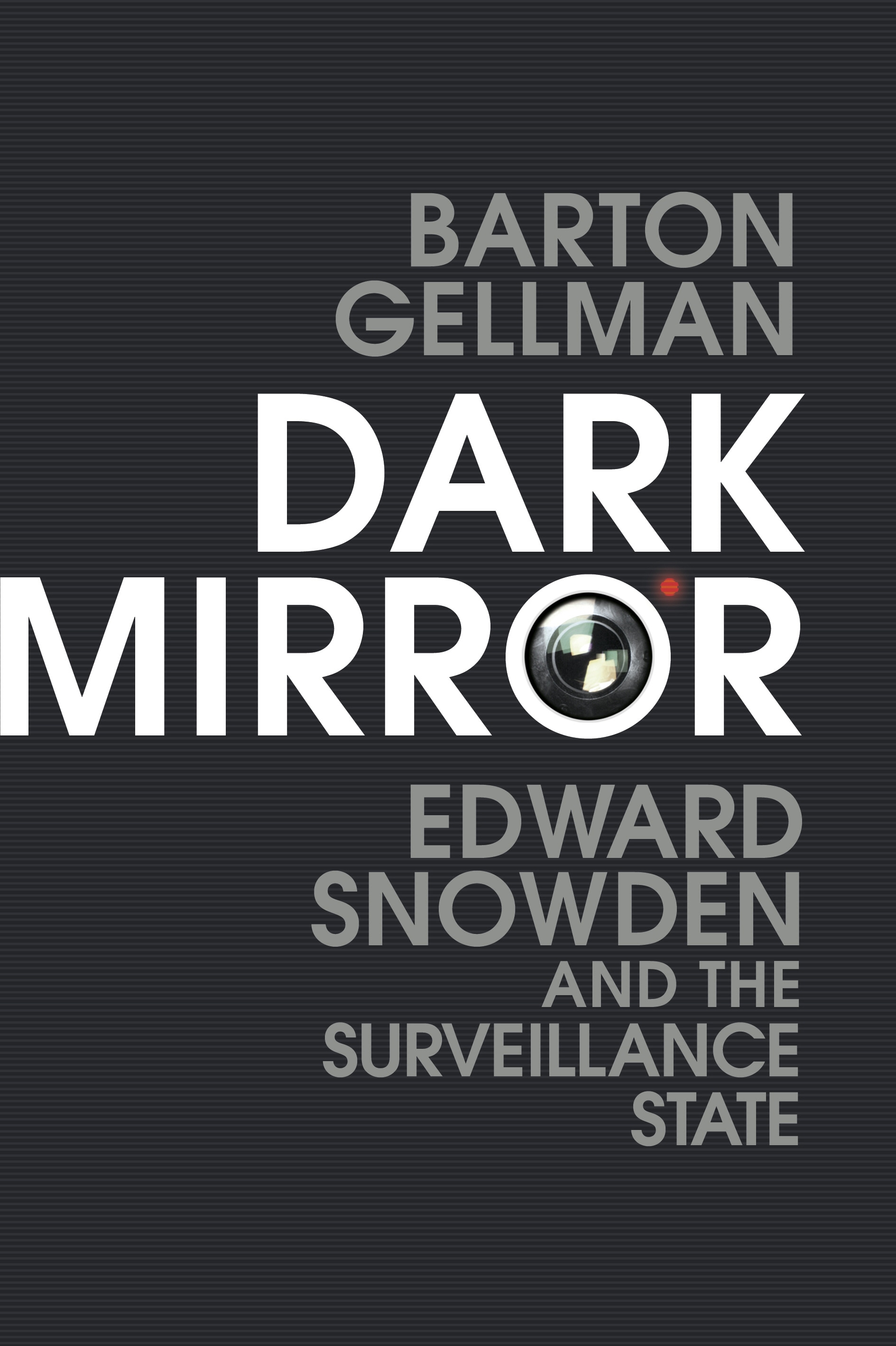 Book “Dark Mirror” by Barton Gellman — May 21, 2020