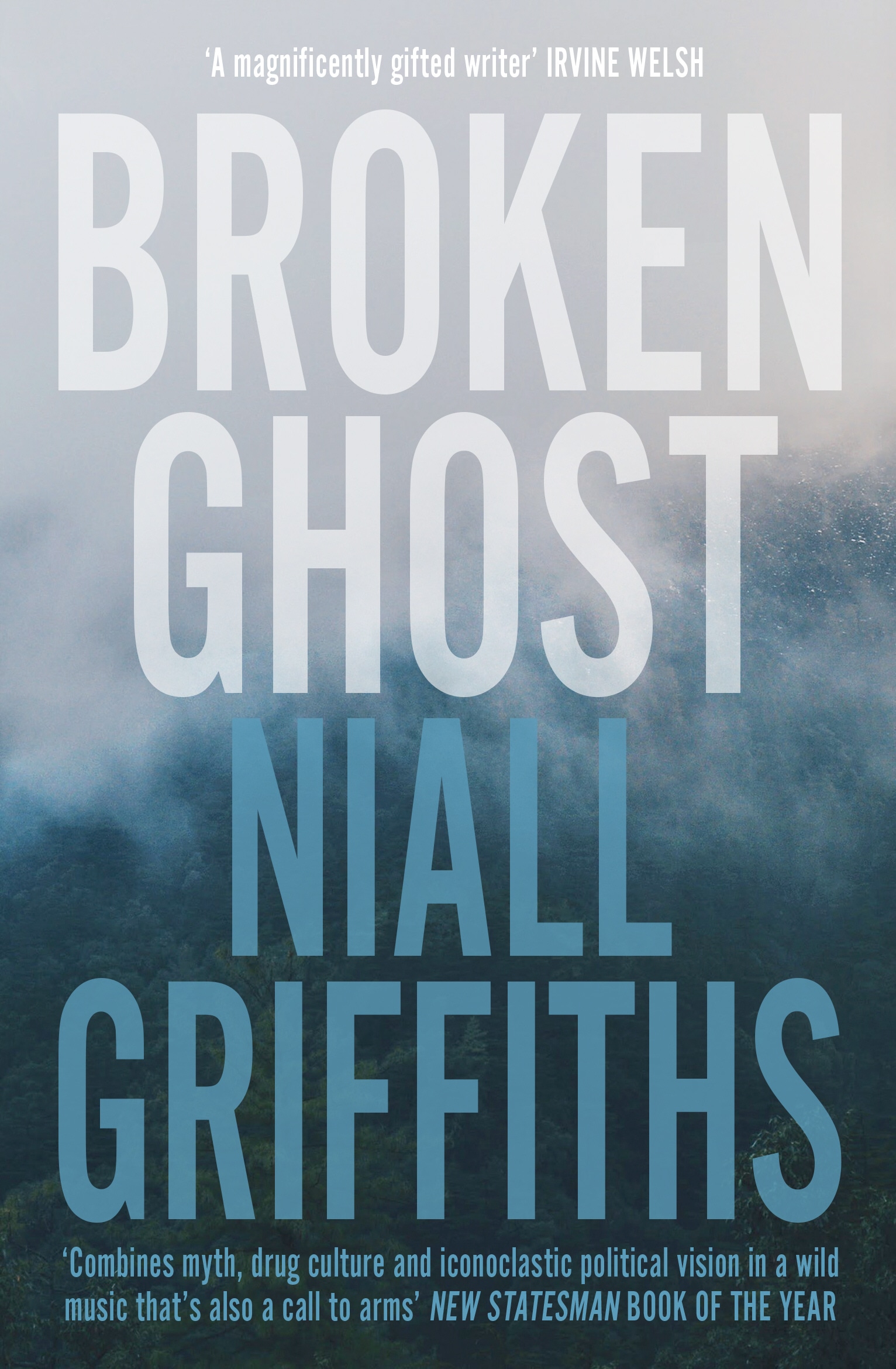Book “Broken Ghost” by Niall Griffiths — August 13, 2020