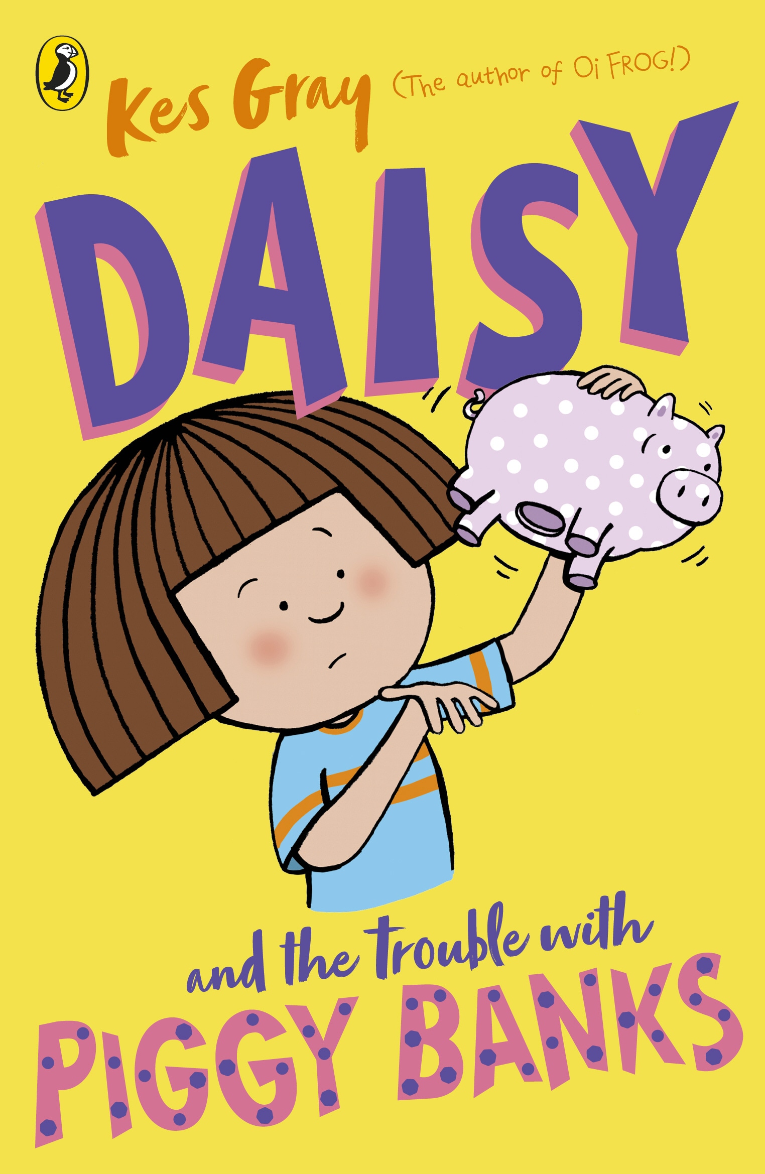 Book “Daisy and the Trouble with Piggy Banks” by Kes Gray — August 6, 2020