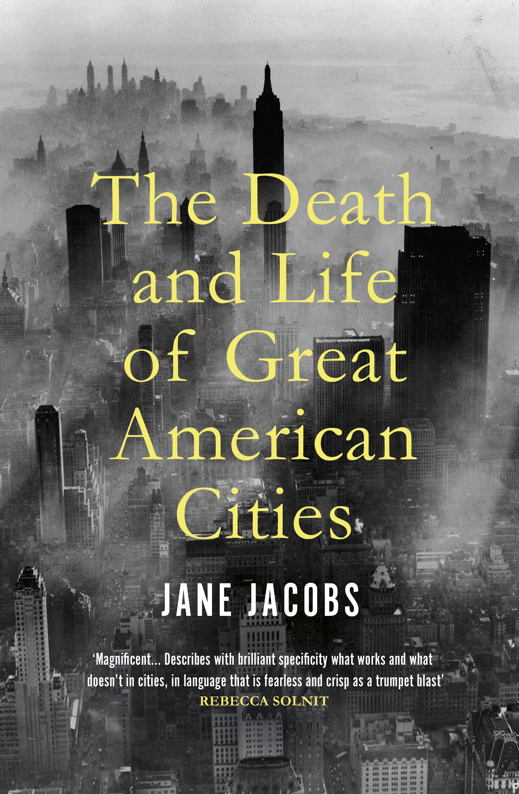 Book “The Death and Life of Great American Cities” by Jane Jacobs — March 19, 2020