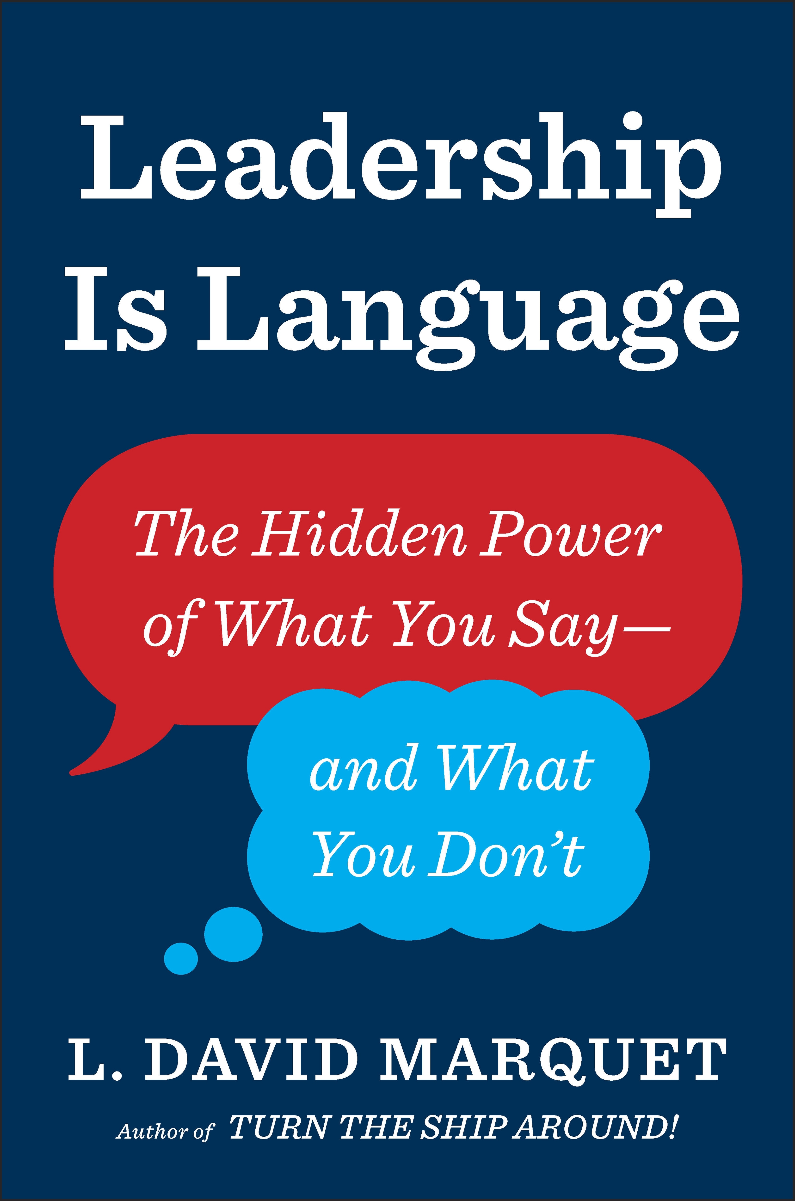 Book “Leadership Is Language” by L. David Marquet — February 6, 2020