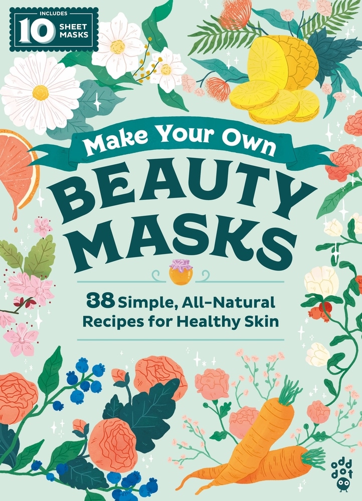 Book “Make Your Own Beauty Masks” by Odd Dot — November 5, 2019