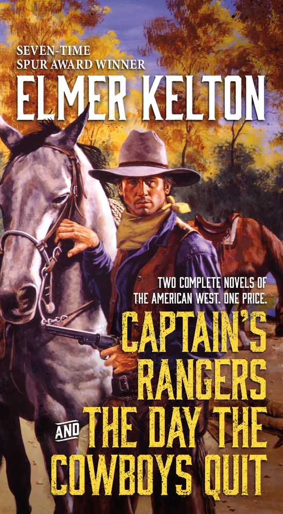 Book “Captain's Rangers and The Day the Cowboys Quit” by Elmer Kelton — October 29, 2019