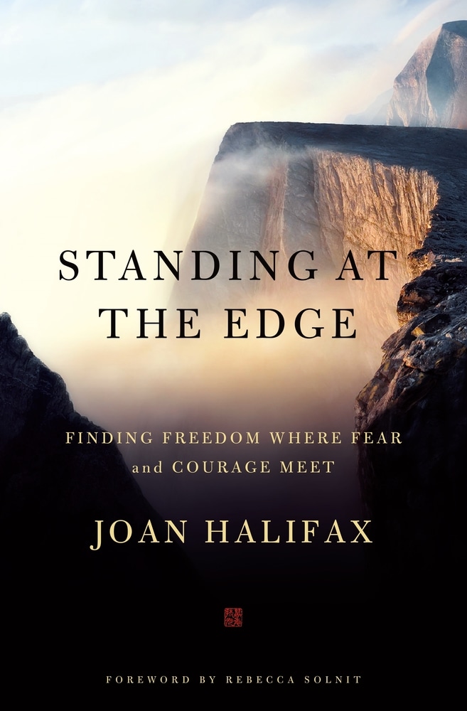 Book “Standing at the Edge” by Joan Halifax — November 12, 2019