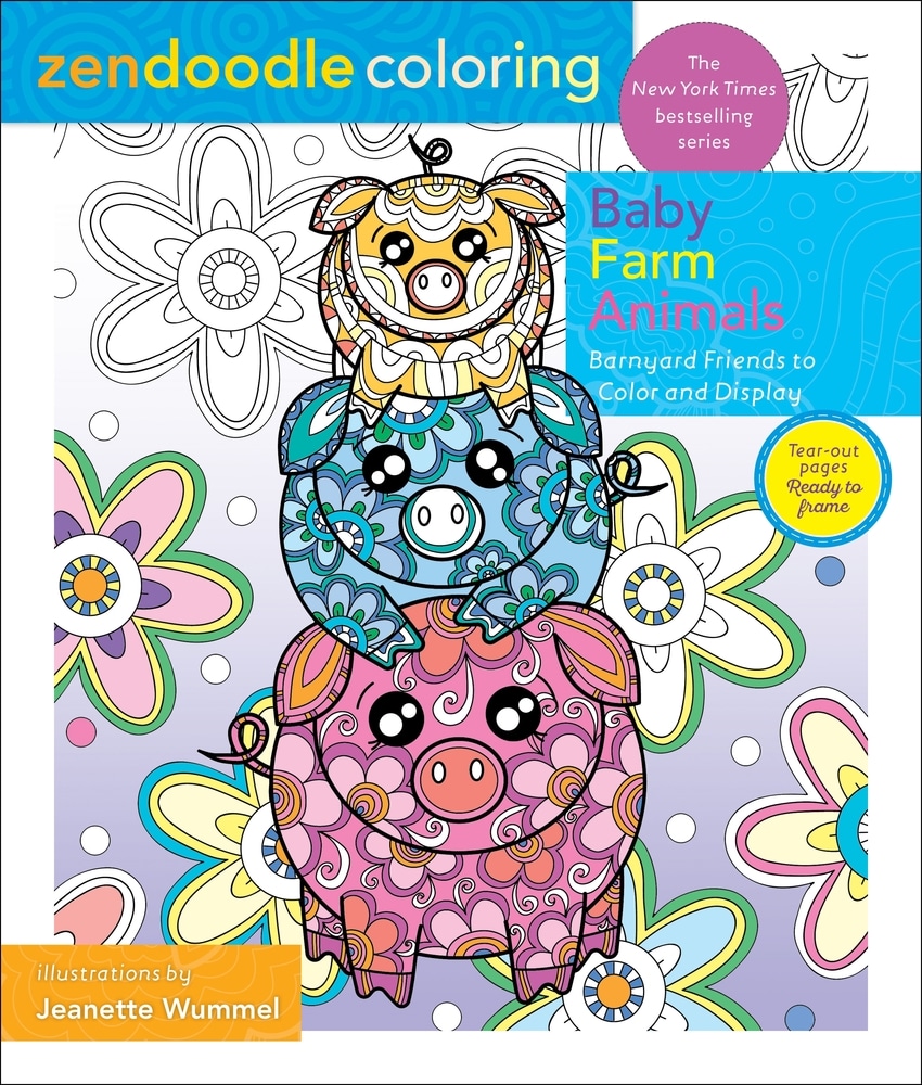 Book “Zendoodle Coloring: Baby Farm Animals” by Jeanette Wummel — October 22, 2019