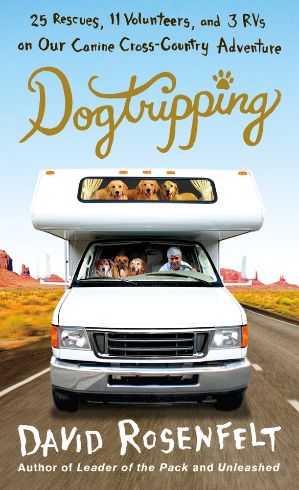 Book “Dogtripping” by David Rosenfelt — August 27, 2019