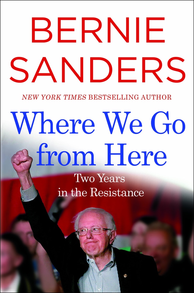 Book “Where We Go from Here” by Bernie Sanders — September 3, 2019