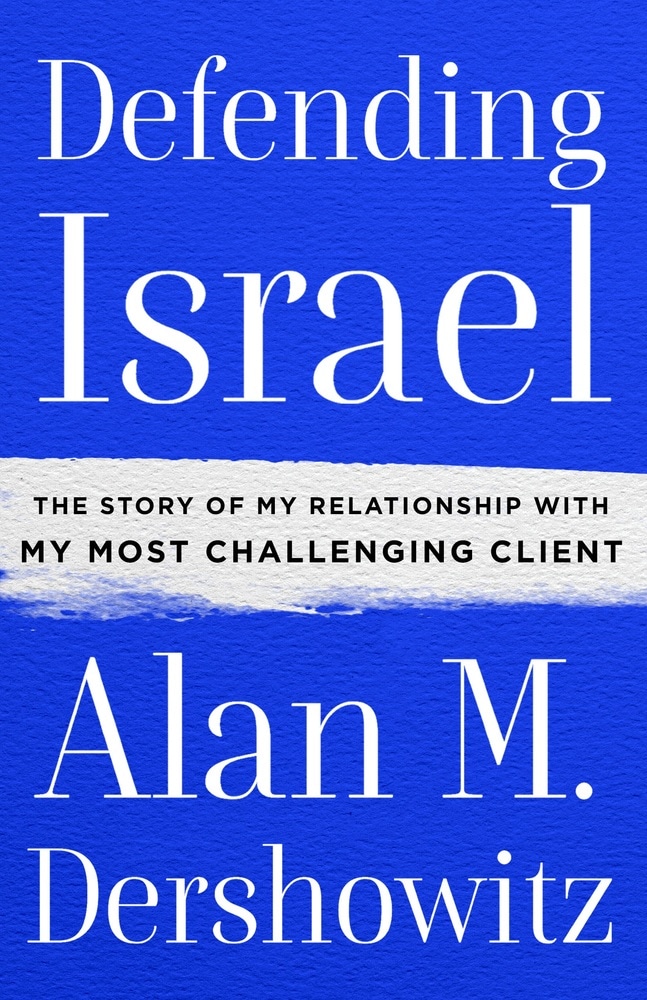 Book “Defending Israel” by Alan M. Dershowitz — September 3, 2019