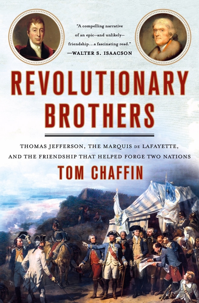 Book “Revolutionary Brothers” by Tom Chaffin — November 26, 2019