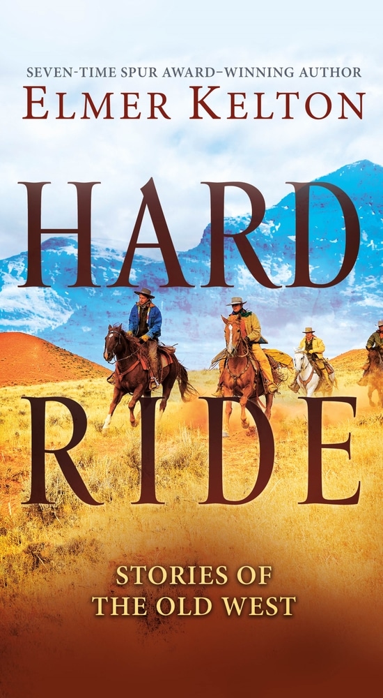 Book “Hard Ride” by Elmer Kelton — September 24, 2019