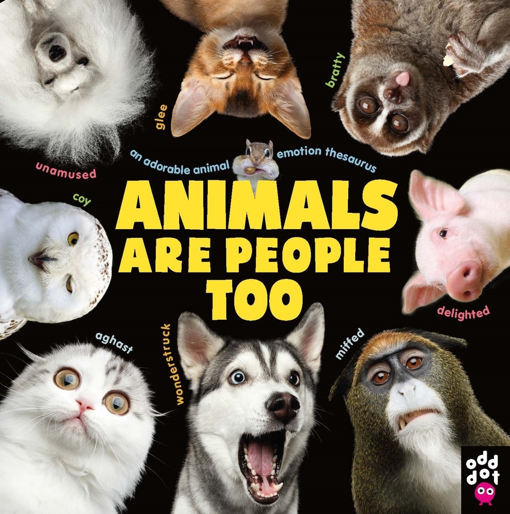 Animals emotions. Animals are people too. Odd Dot.