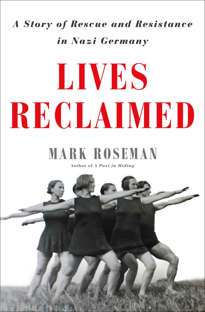 Book “Lives Reclaimed” by Mark Roseman — August 13, 2019