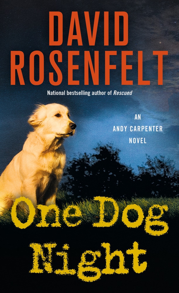 Book “One Dog Night” by David Rosenfelt — May 28, 2019