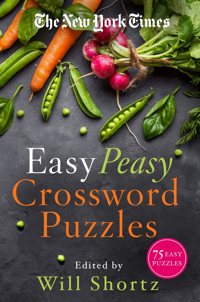 Book “The New York Times Easy Peasy Crossword Puzzles” by The New York Times — July 2, 2019