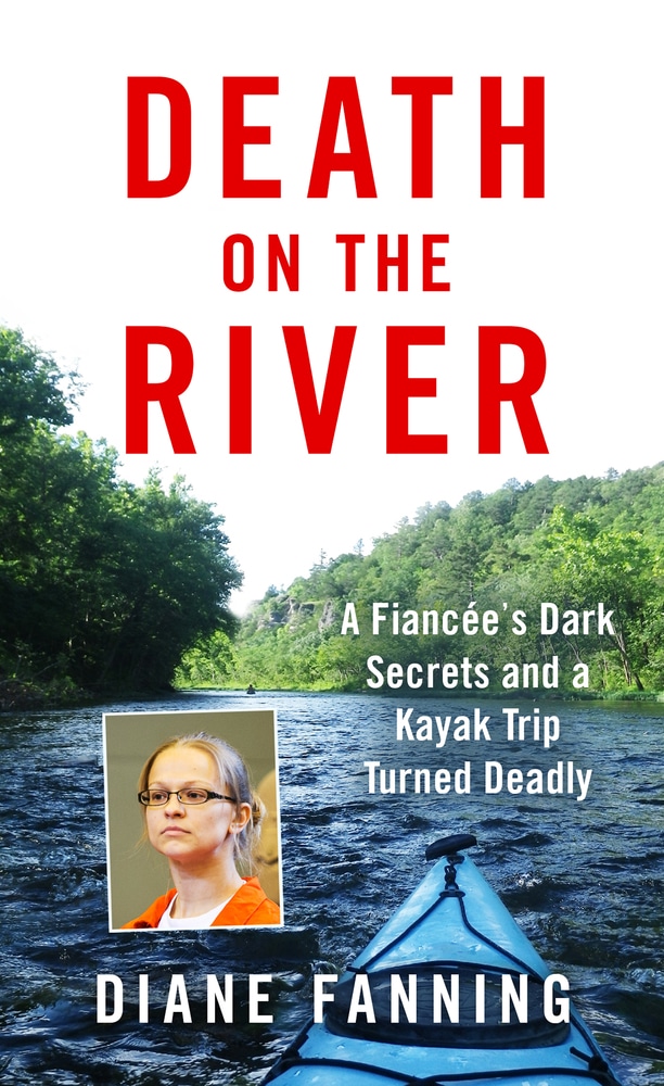 Book “Death on the River” by Diane Fanning — April 30, 2019