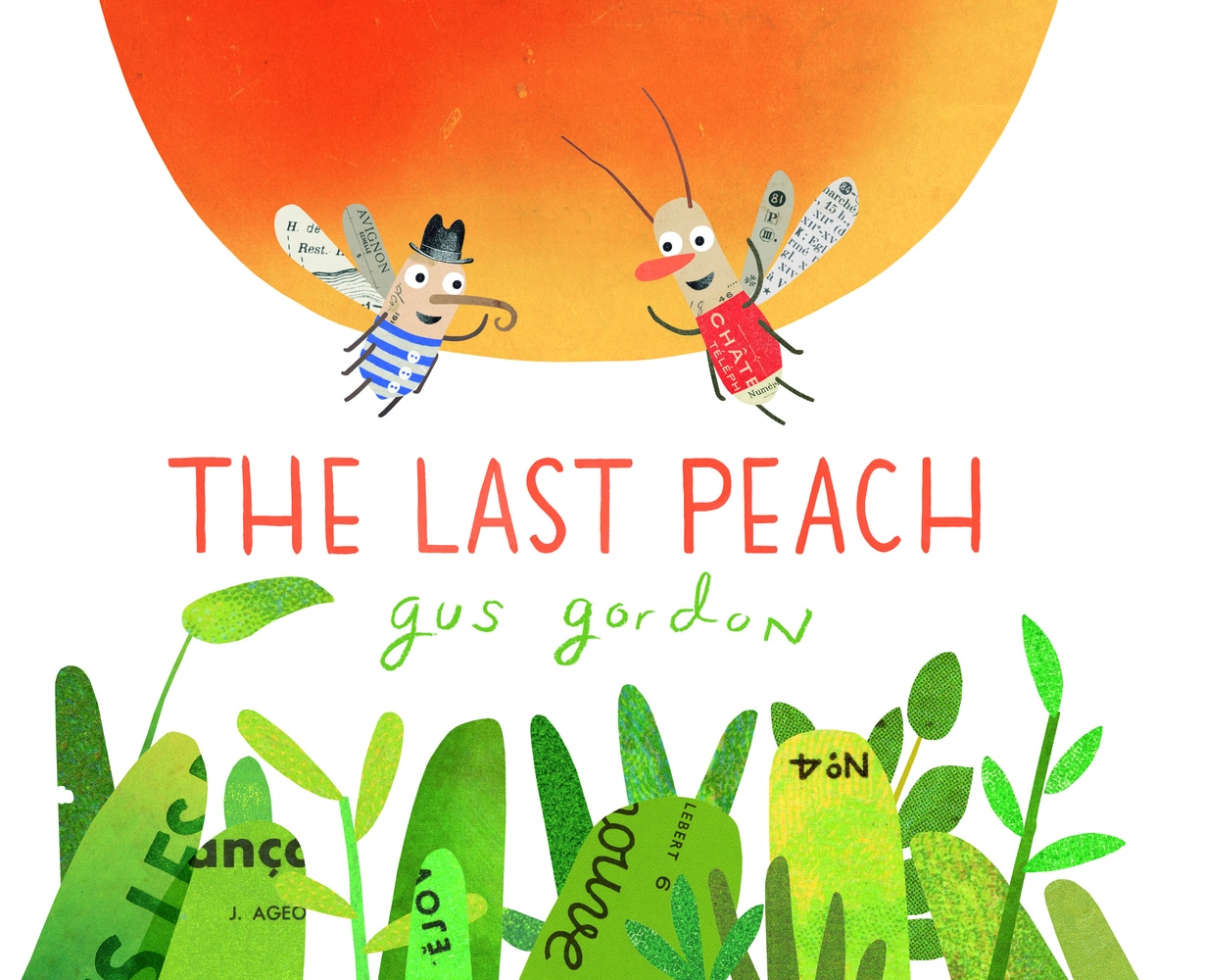 Book “The Last Peach” by Gus Gordon — May 21, 2019