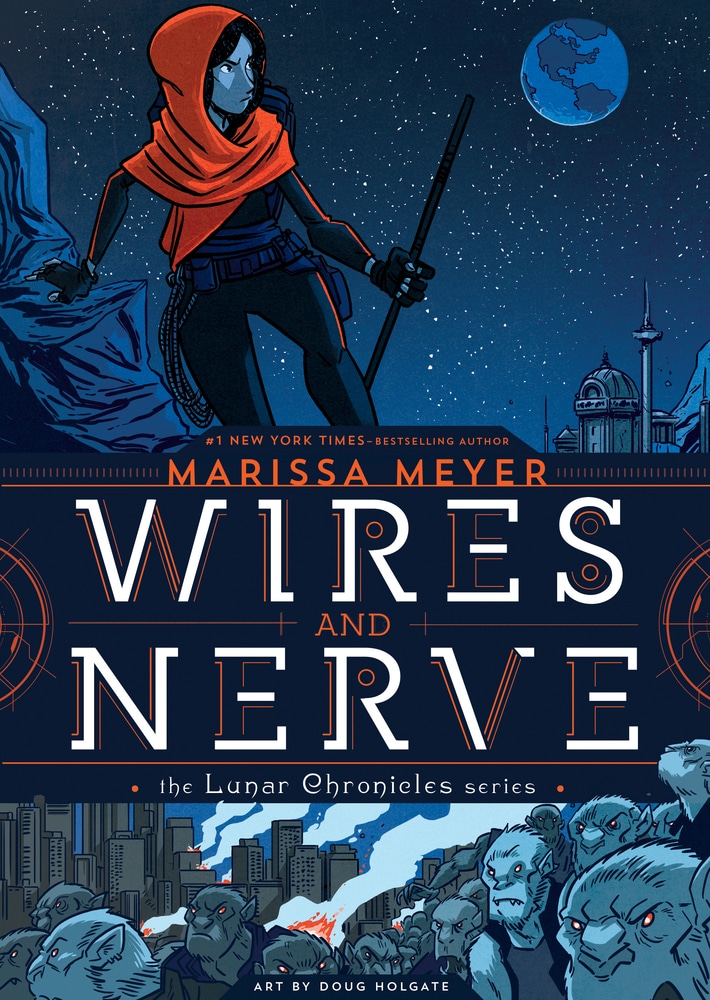 Book “Wires and Nerve” by Marissa Meyer — January 29, 2019