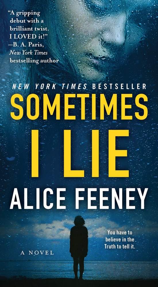 Book “Sometimes I Lie” by Alice Feeney — February 26, 2019