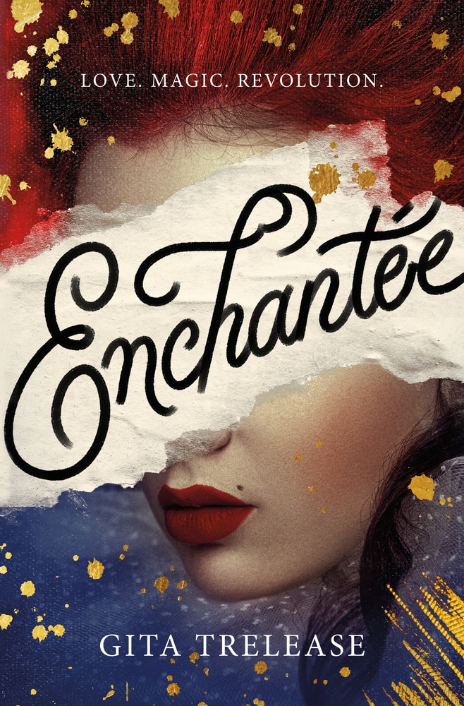 Book “Enchantée” by Gita Trelease — February 5, 2019