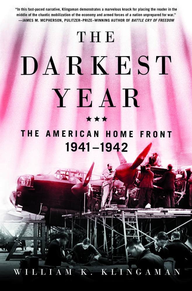 Book “The Darkest Year” by William K. Klingaman — February 19, 2019