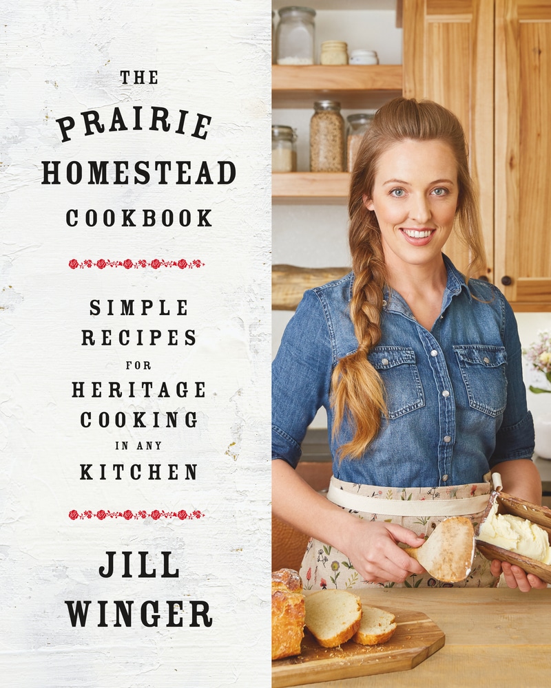 Book “The Prairie Homestead Cookbook” by Jill Winger — April 2, 2019