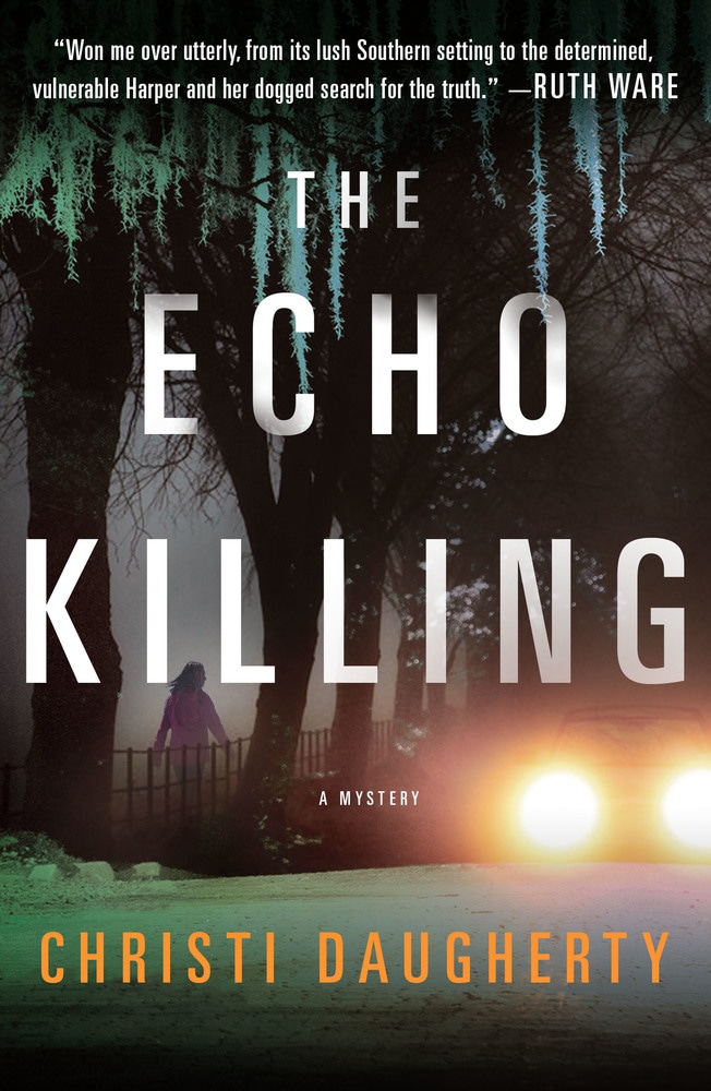 Book “The Echo Killing” by Christi Daugherty — March 12, 2019