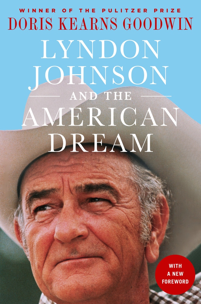 Book “Lyndon Johnson and the American Dream” by Doris Kearns Goodwin — March 26, 2019