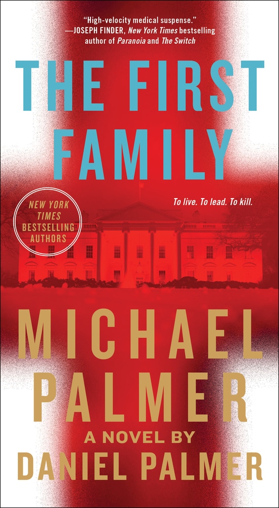 Book “The First Family” by Michael Palmer, Daniel Palmer — March 26, 2019