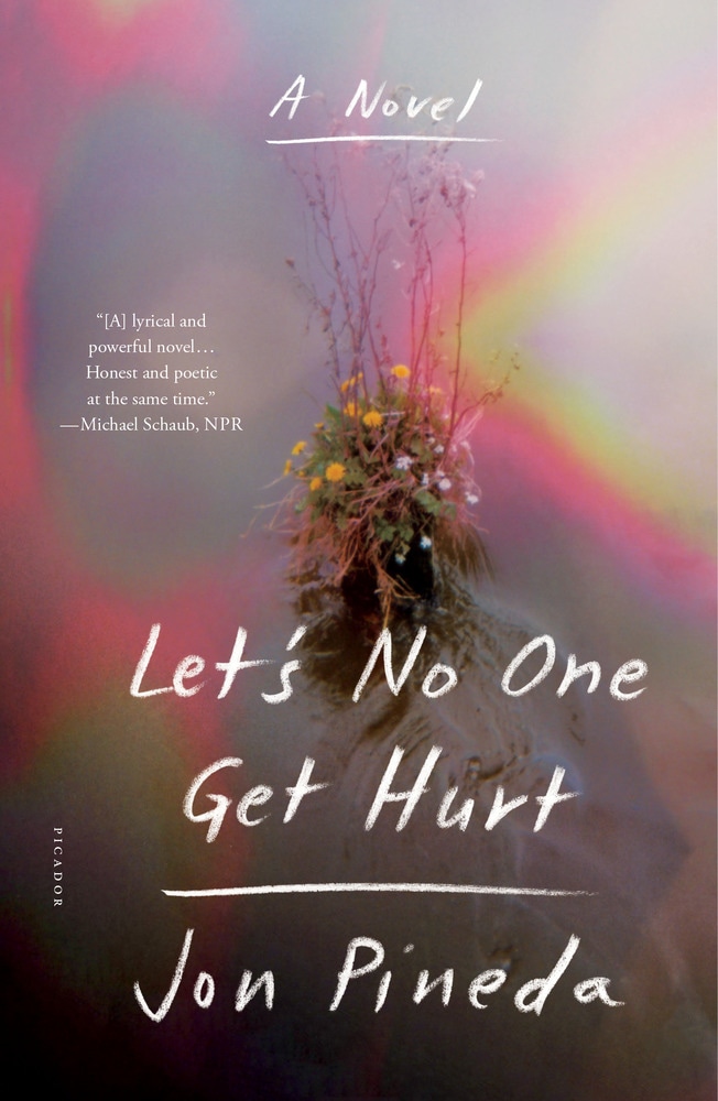 Book “Let's No One Get Hurt” by Jon Pineda — March 12, 2019